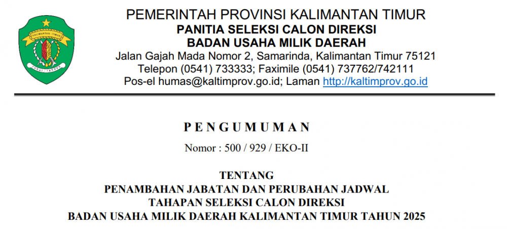 PENGUMUMAN TENTANG PENAMBAHAN JABATAN DAN PERUBAHAN JADWAL TAHAPAN SELEKSI CALON DIREKSI BADAN USAHA MILIK DAERAH KALIMANTAN TIMUR TAHUN 2025